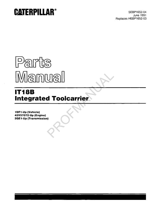 Caterpillar Cat IT18B Integrated Toolcarrier Parts Catalog Manual SEBP1652