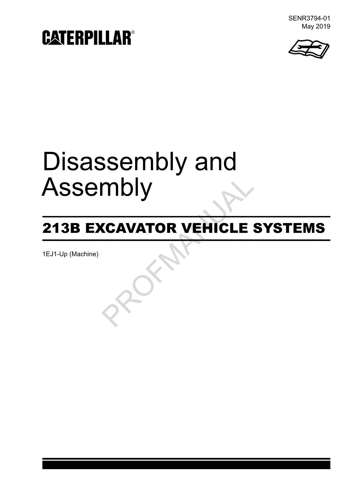 Caterpillar Cat 213B EXCAVATOR VEHICLE SYSTEM Disassembly Assembly Manual