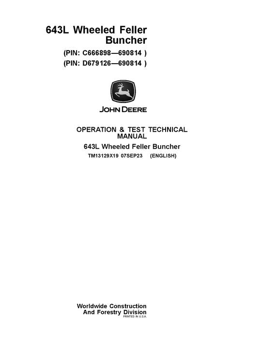 JOHN DEERE 643L FELLER BUNCHER OPERATION TEST TECHNICAL MANUAL TM13129X19