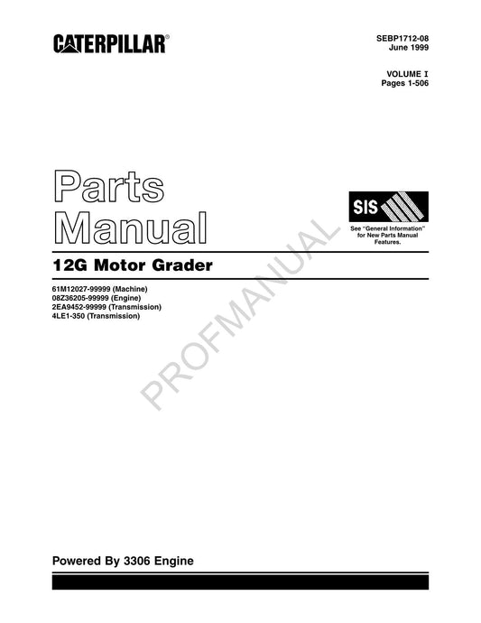 Caterpillar Cat 12G Motor Grader Parts Catalog Manual SEBP1712