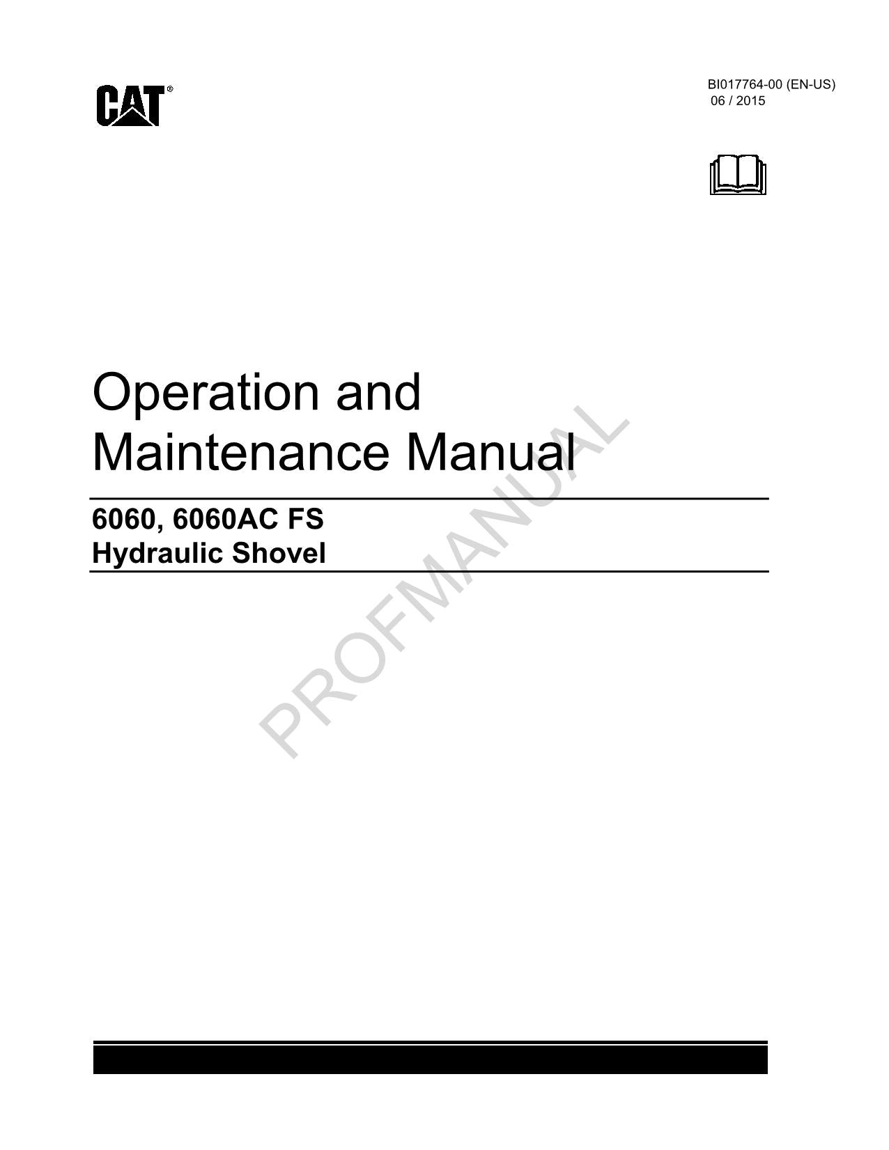 Caterpillar Cat 6060 6060AC FS Hydraulic Shovel OPERATORS MAINTENANCE MANUAL