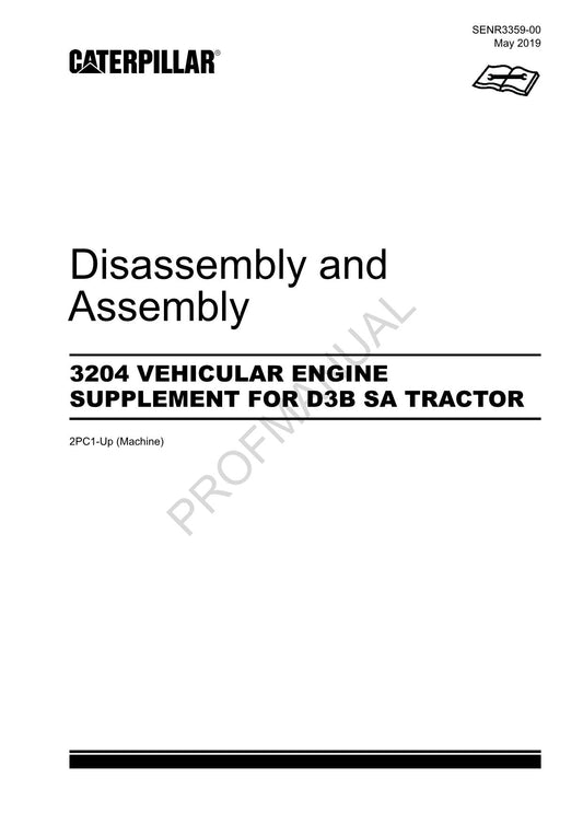 Caterpillar 3204 ENGINE SUPPLEMENT D3B SA TRACTOR Manual Disassembly Assembly