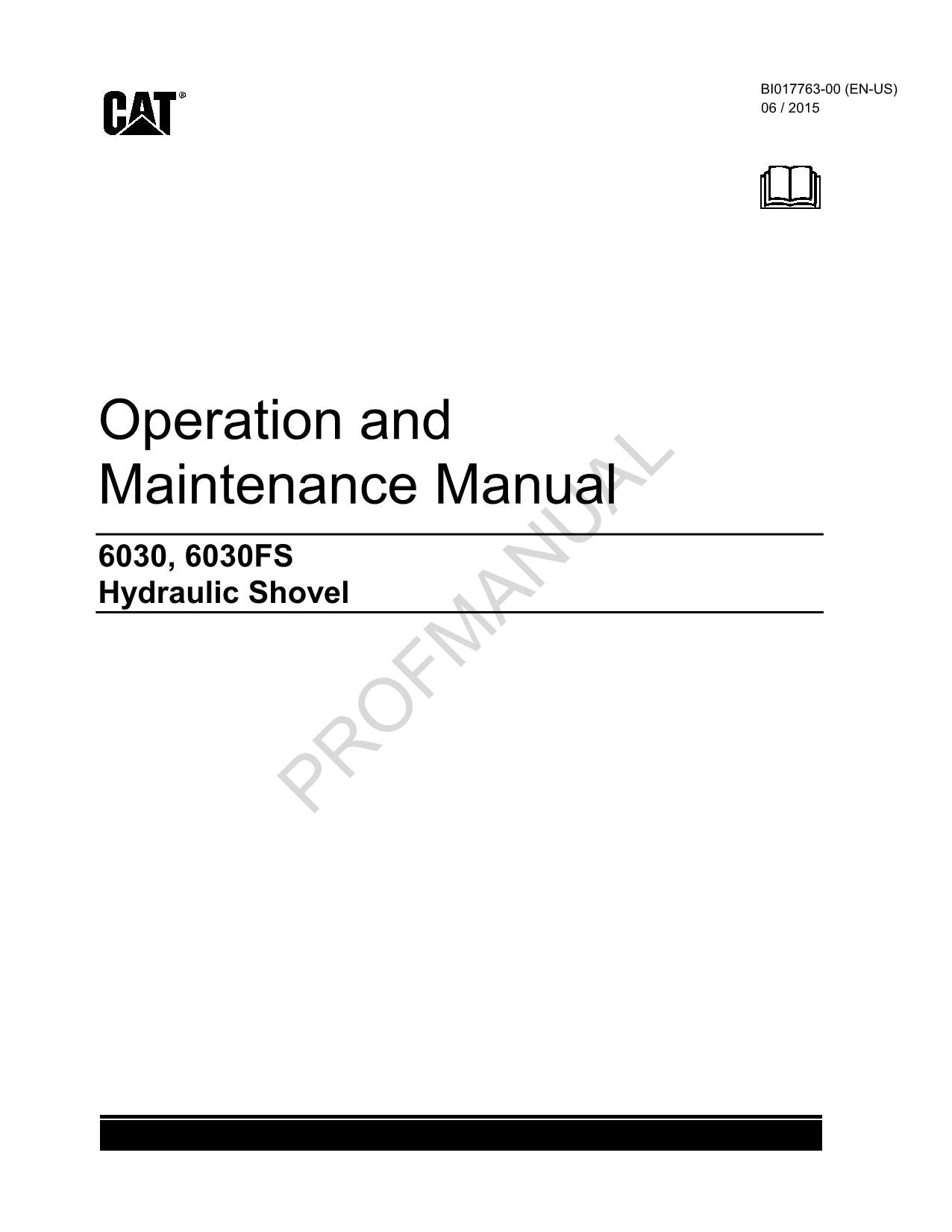 Caterpillar Cat 6030 6030FS Hydraulic Shovel OPERATORS MAINTENANCE MANUAL