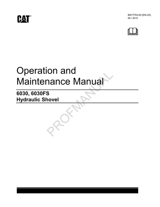 Caterpillar Cat 6030 6030FS Hydraulic Shovel OPERATORS MAINTENANCE MANUAL