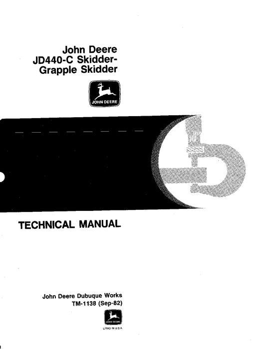 JOHN DEERE 440C SKIDDER REPAIR SERVICE TECHNICAL MANUAL TM1138