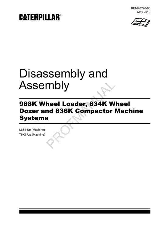 Caterpillar Cat 988K Loader 834K Dozer Machine SYS Disassem Assem Service Manual