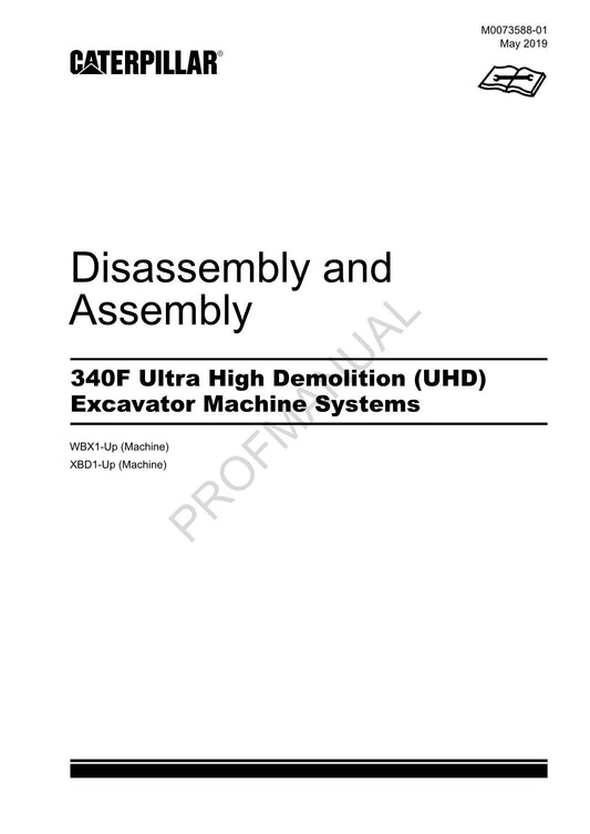 Caterpillar Cat 340F UHD Excavator Machine SYSTEM Disassembly Assembly Manual