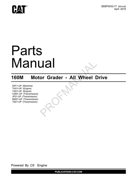 Caterpillar Cat 160M Motor Grader All Wheel Drive Parts Catalog Manual SEBP5032