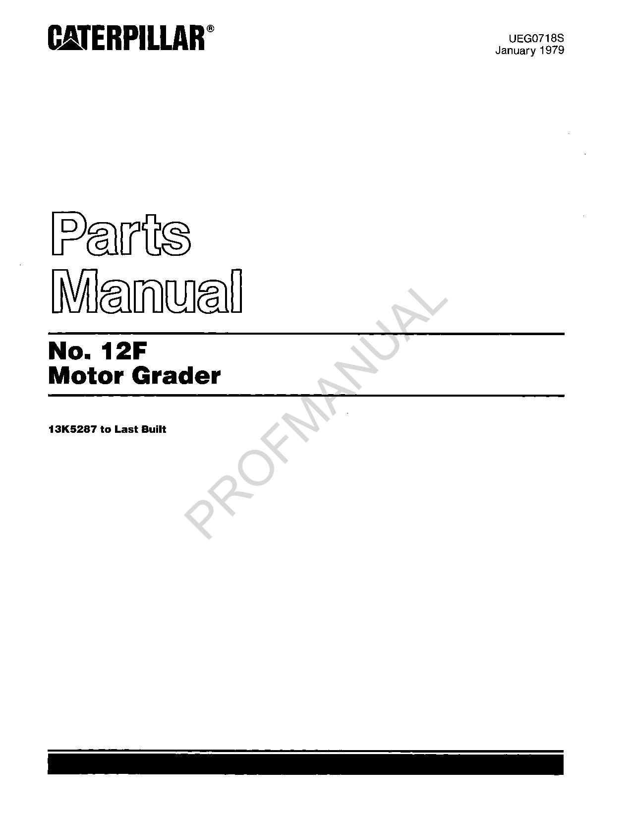 Caterpillar Cat 12F Motor Grader Parts Catalog Manual UEG0718S