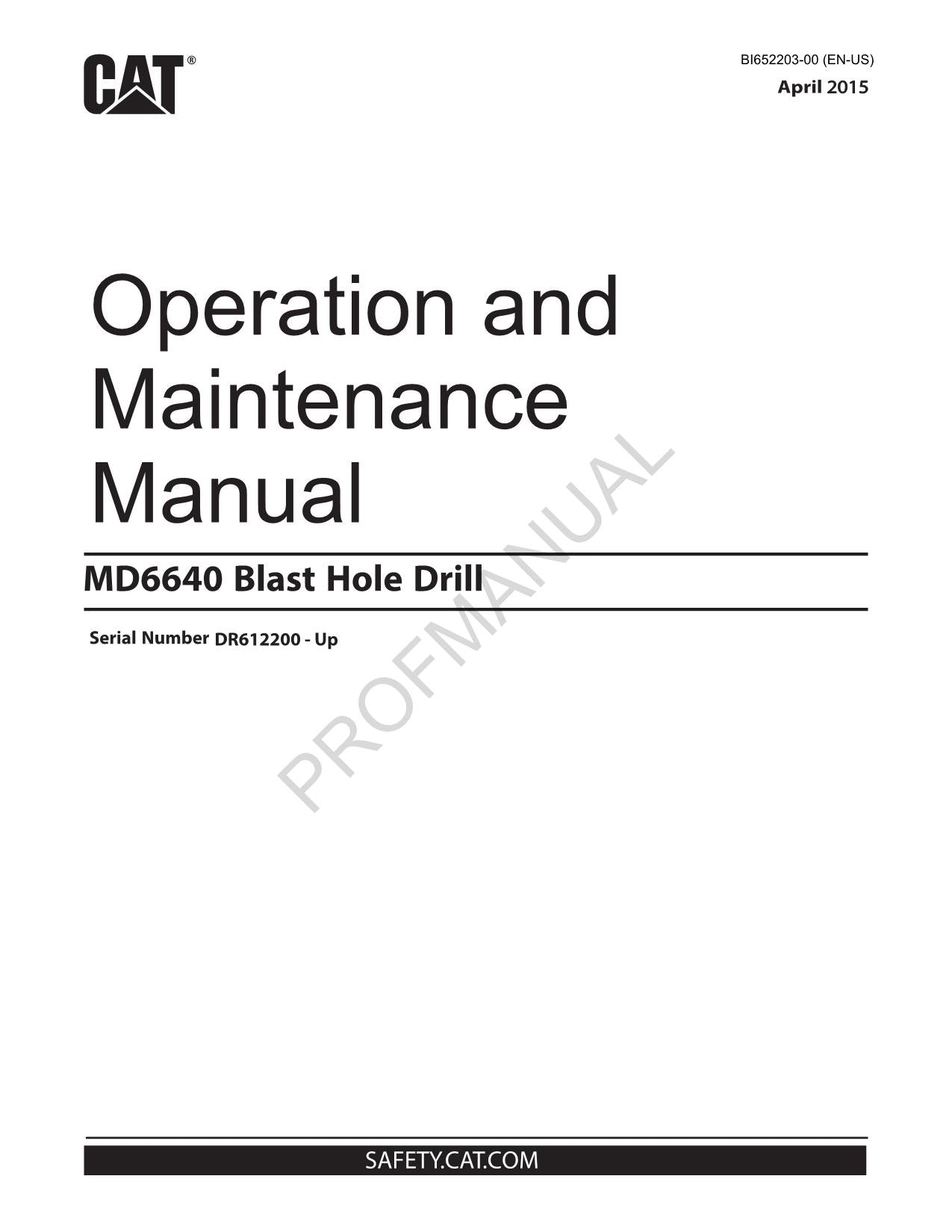 Caterpillar MD6640 Blast Hole Drill OPERATORS MAINTENANCE MANUAL ser DR612200-Up