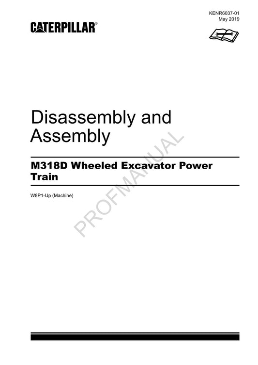 Caterpillar M318D Wheeled Excavator Power Train Disass Assembly Service Manual