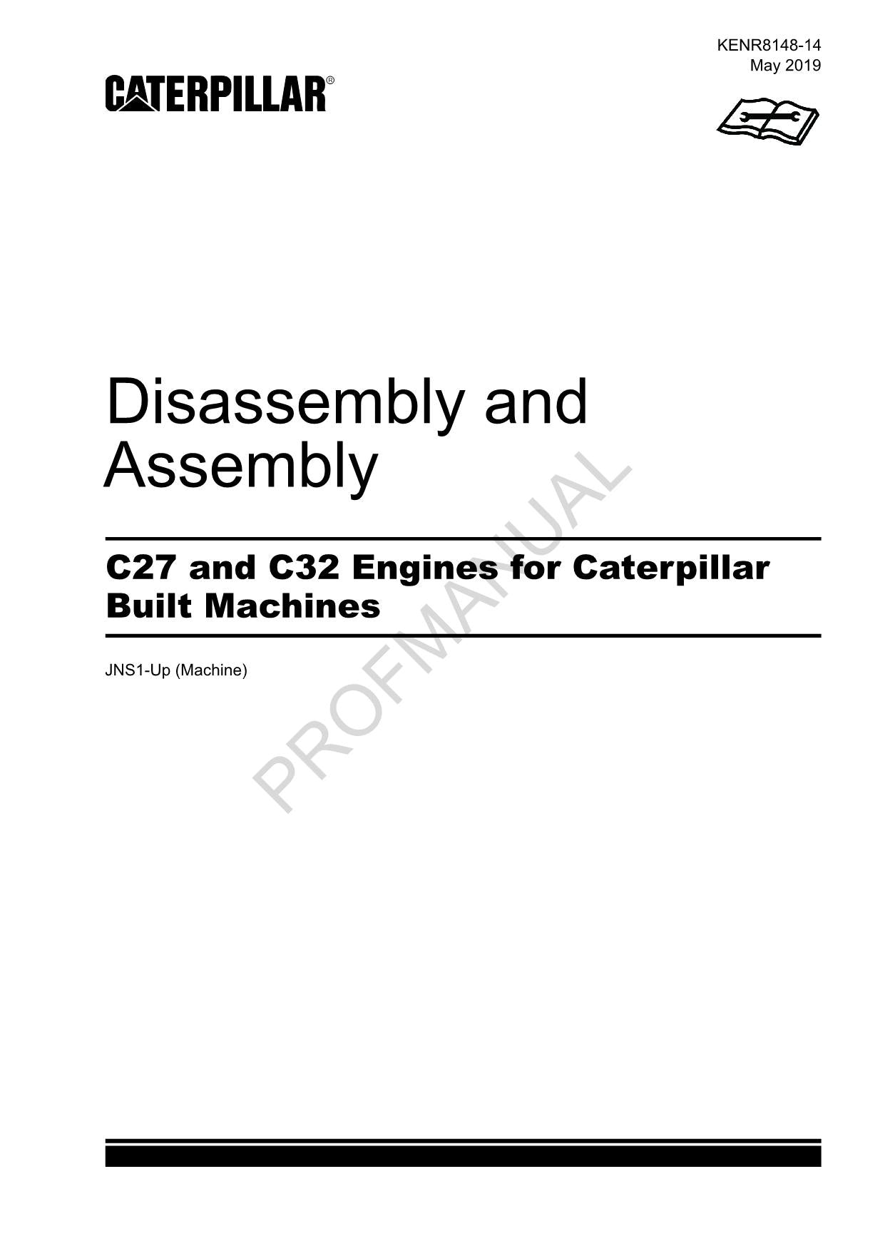 Caterpillar CAT C27 C32 ENGINE Built Machine Manual Disassembly Assembly JNS1 Up