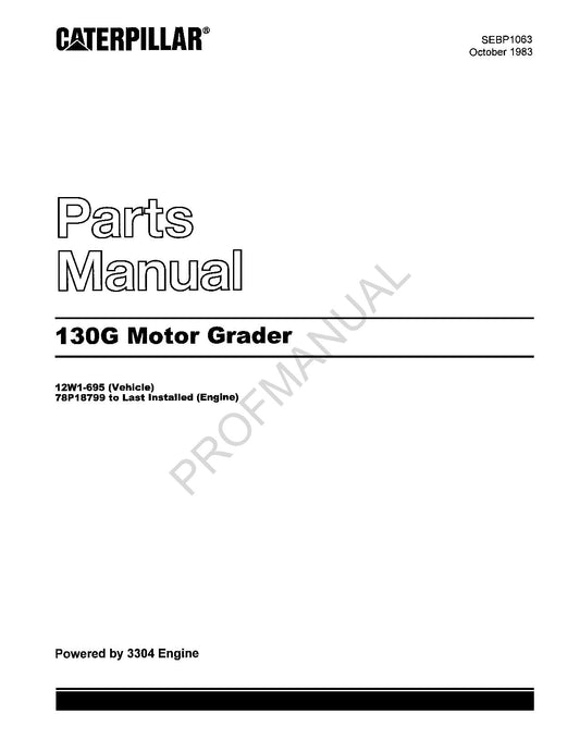 Caterpillar Cat 130G Motor Grader Parts Catalog Manual SEBP1063