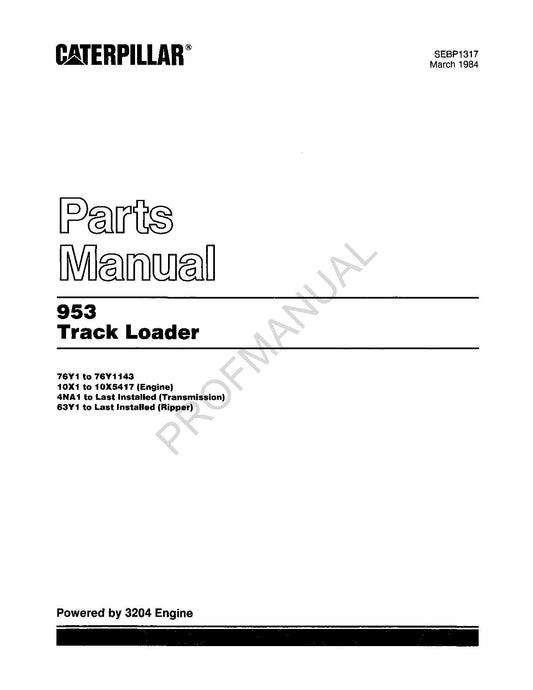 Caterpillar Cat 953 Track Loader Parts Catalog Manual SEBP1317