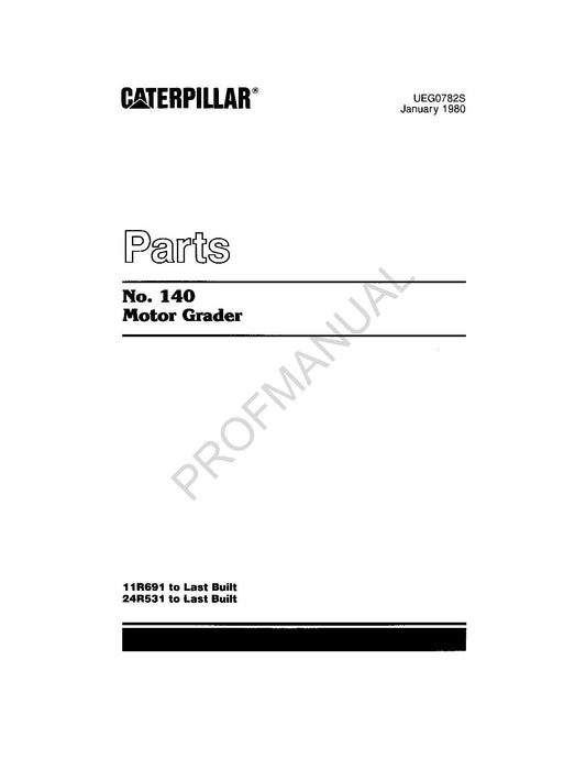 Caterpillar Cat 140 Motor Grader Parts Catalog Manual UEG0782S