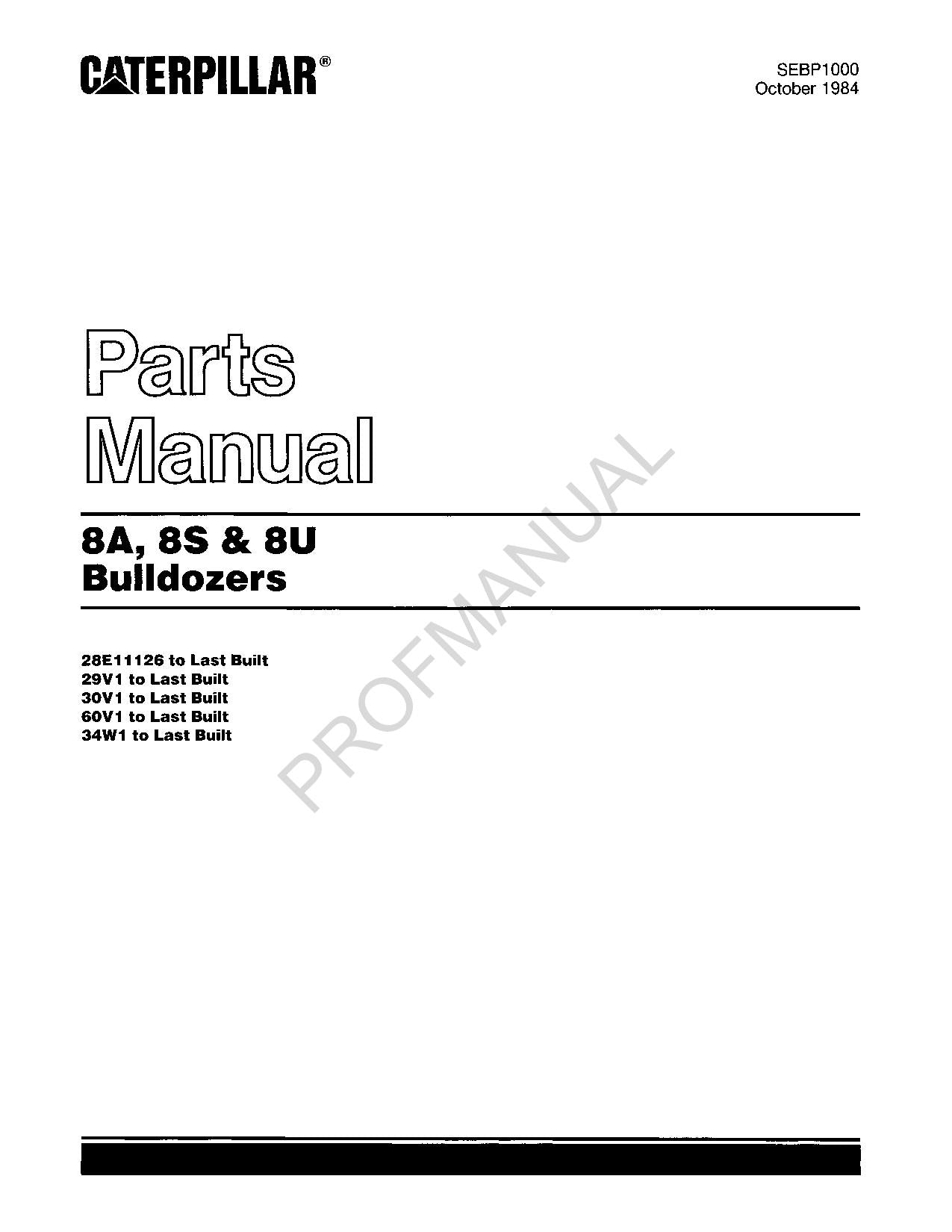 Caterpillar Cat 8A 8S 8U Bulldozer Parts Catalog Manual SEBP1000