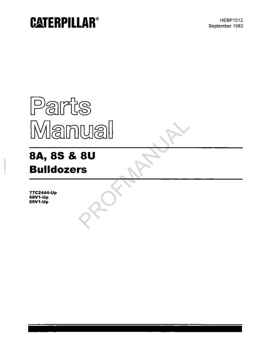 Caterpillar Cat 8A 8S 8U Bulldozer Parts Catalog Manual HEBP1012