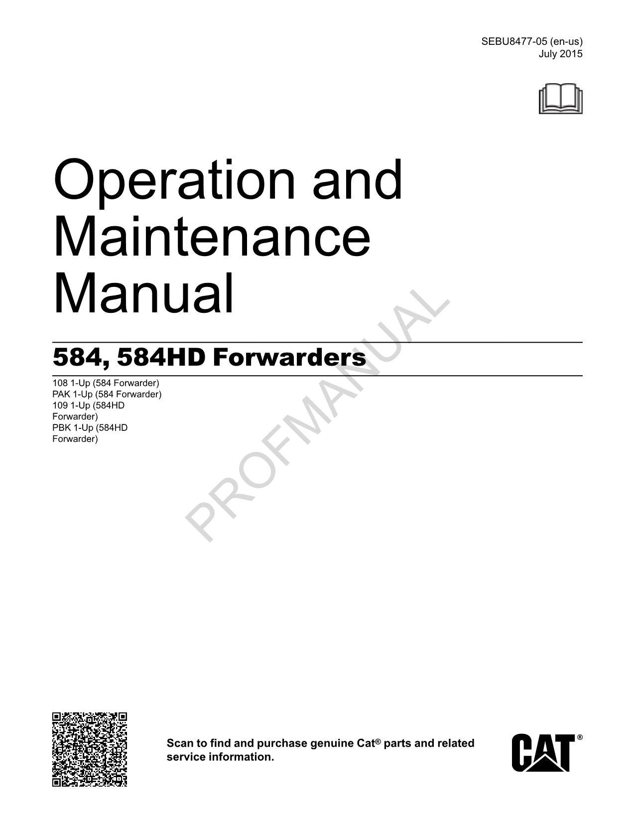 Caterpillar Cat 584 584HD Forwarder OPERATORS MAINTENANCE MANUAL