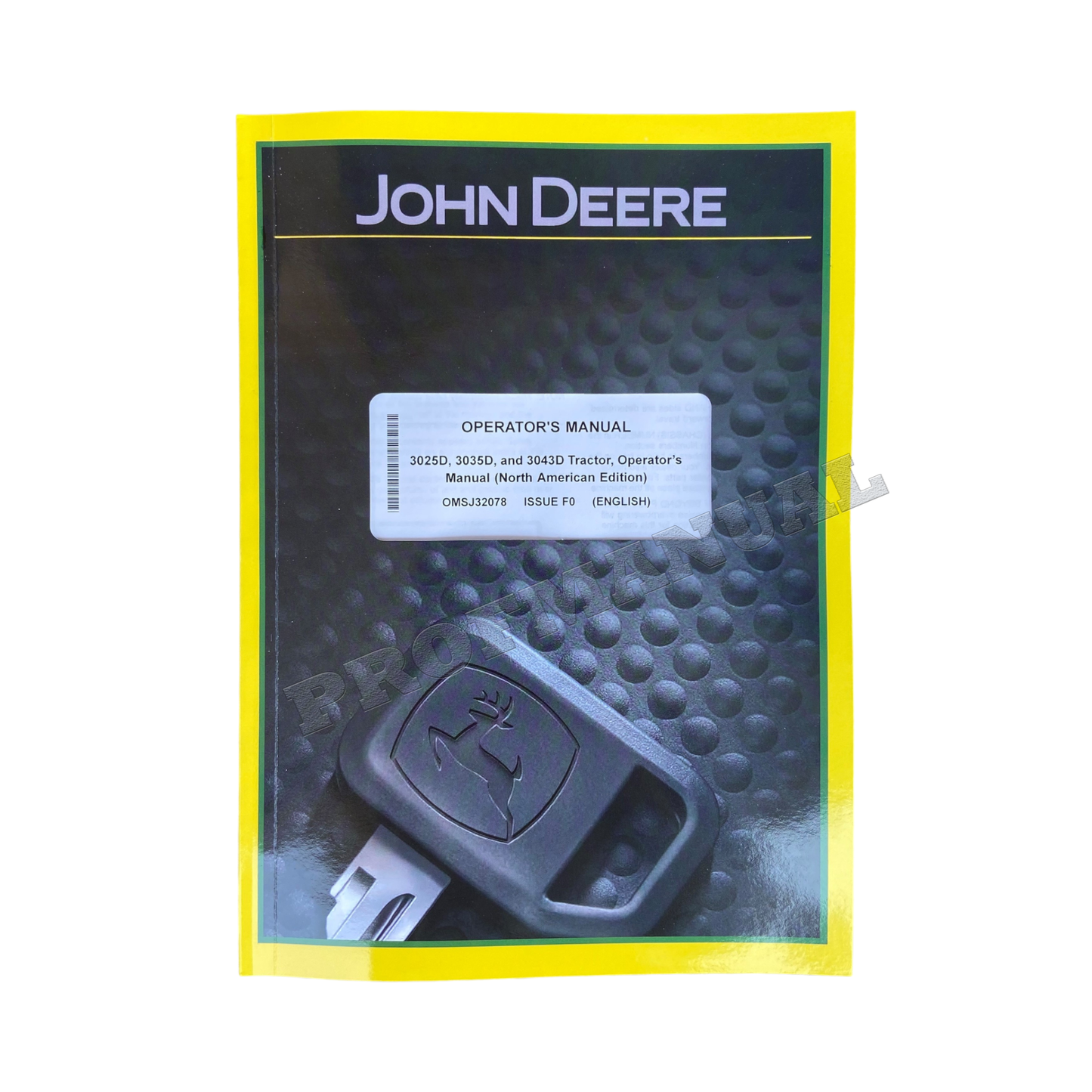 JOHN DEERE 3025D  3035D  3043D TRACTOR OPERATORS MANUAL + !BONUS!