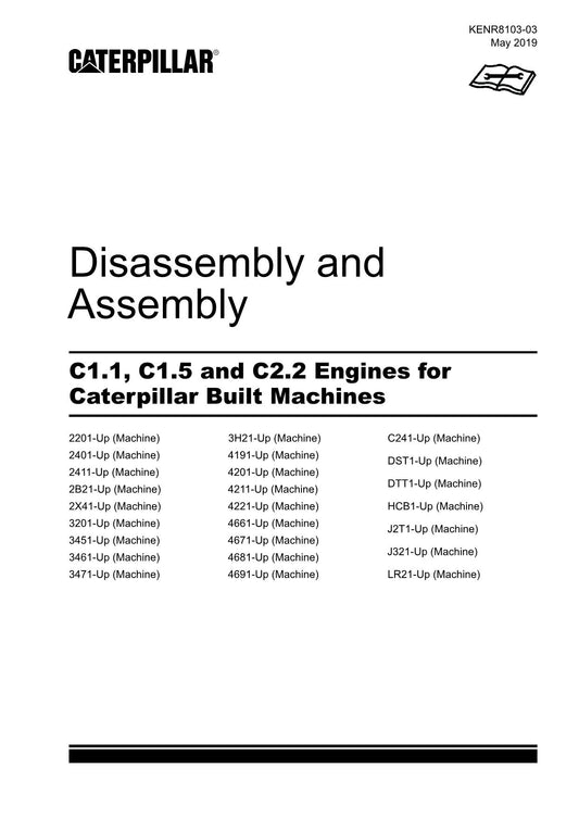 Caterpillar C1.1 C1.5 C2.2 Engine Disassembly Assembly Service Manual KENR8103