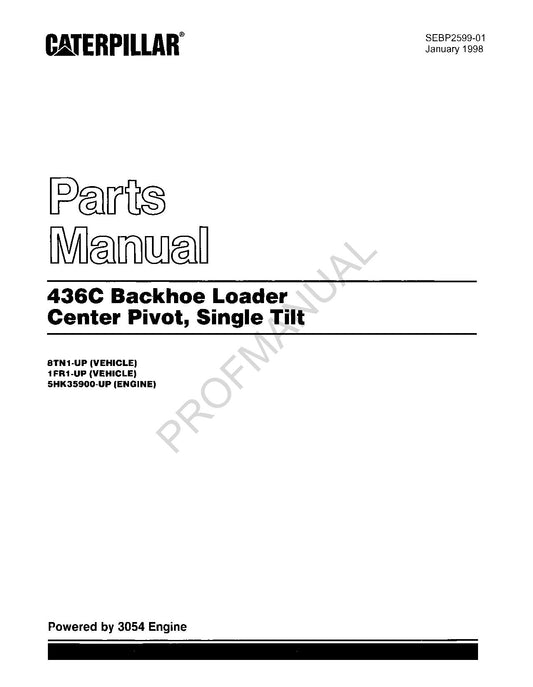 Caterpillar Cat 436C Backhoe Loader Parts Catalog Manual SEBP2599