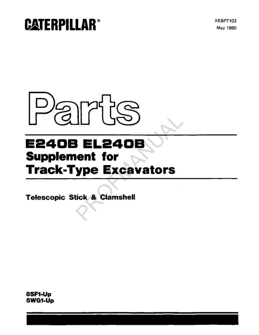 Caterpillar E240B EL240B Supplement Track Type Excavator Parts Catalog Manual