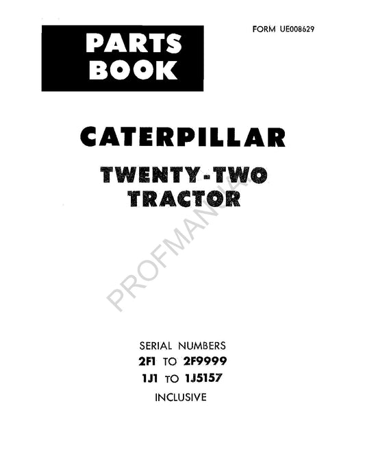 Catalogue de pièces détachées pour tracteur Caterpillar Cat Twenty Two, manuel, série 1J1-5157 2F1-Up