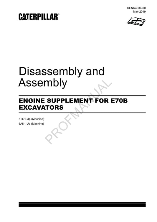 Caterpillar Cat ENGINE SUPPLEMENT E70B EXCAVATOR Manuel de démontage et d'assemblage