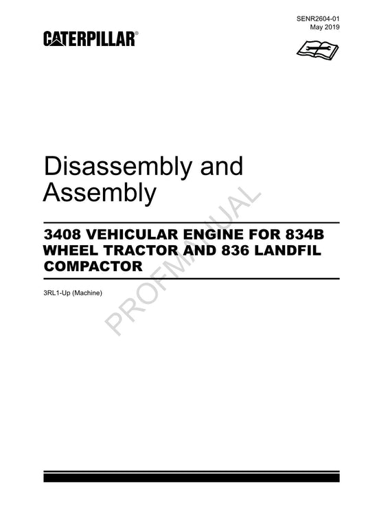 Caterpillar Cat 3408 ENGINE 834B TRACTOR 836 Disassembly Assembly Service Manual