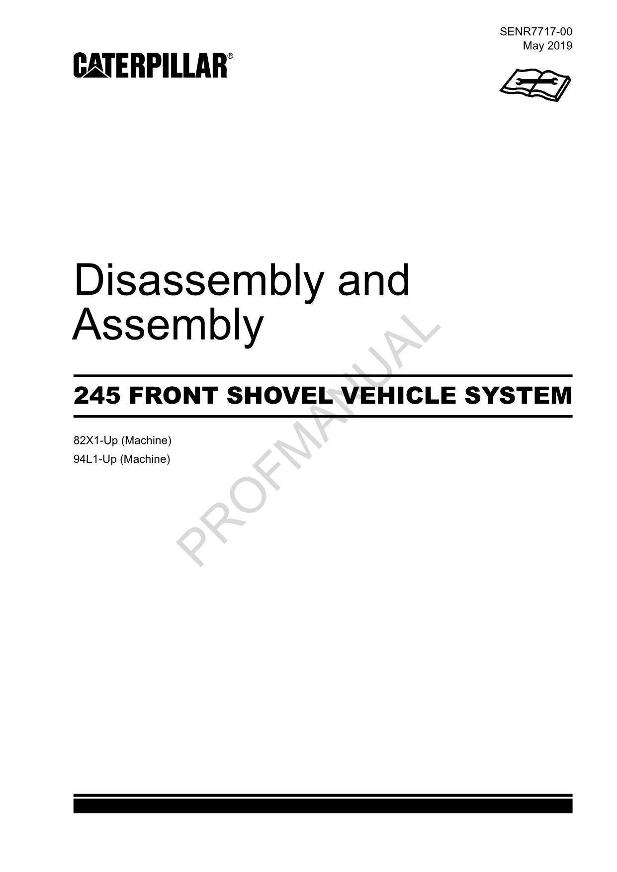 Caterpillar Cat 245 FRONT SHOVEL VEHICLE SYSTEM Disassembly Assembly Manual