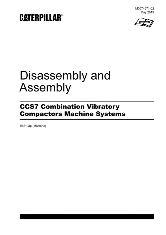 Caterpillar CCS7 Compactor Machine SYSTEM Disassembly Assembly Service Manual