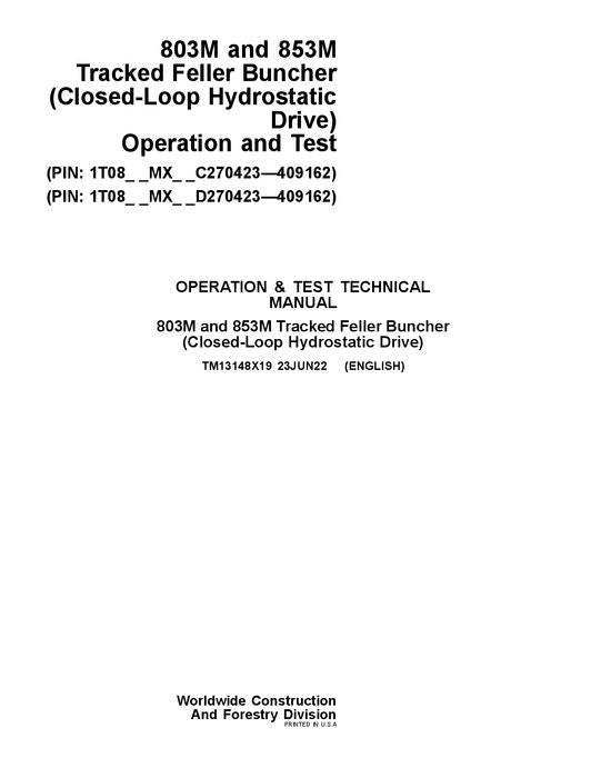 JOHN DEERE 803M 853M BUNCHER OPERATION TEST TECHNICAL MANUAL TM13148X19