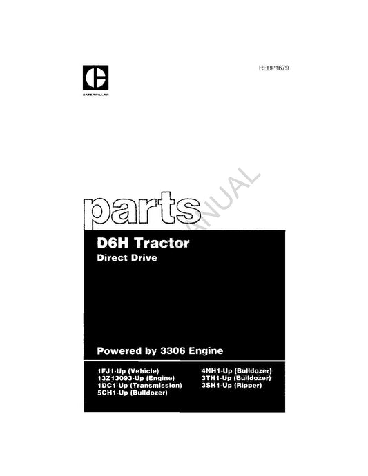 Caterpillar Cat D6H Tractor Direct Drive 06-88 Parts Catalog Manual HEBP1679