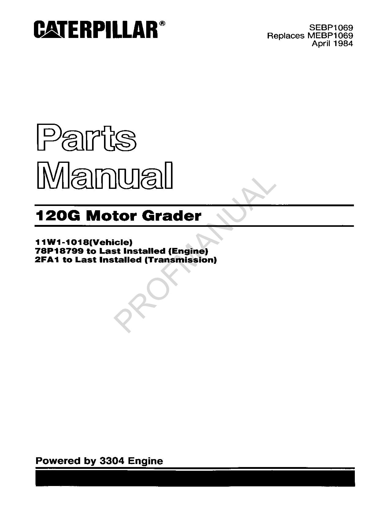 Caterpillar Cat 120G Motor Grader Parts Catalog Manual SEBP1069