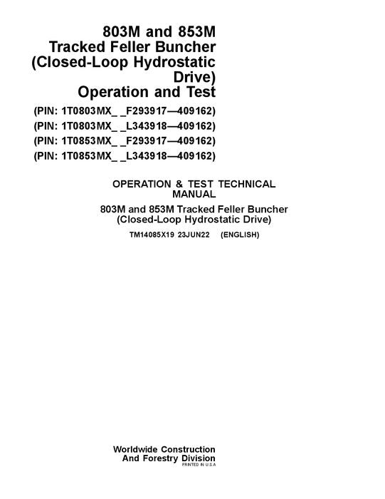 JOHN DEERE 803M 853M BUNCHER OPERATION TEST TECHNICAL MANUAL TM14085X19