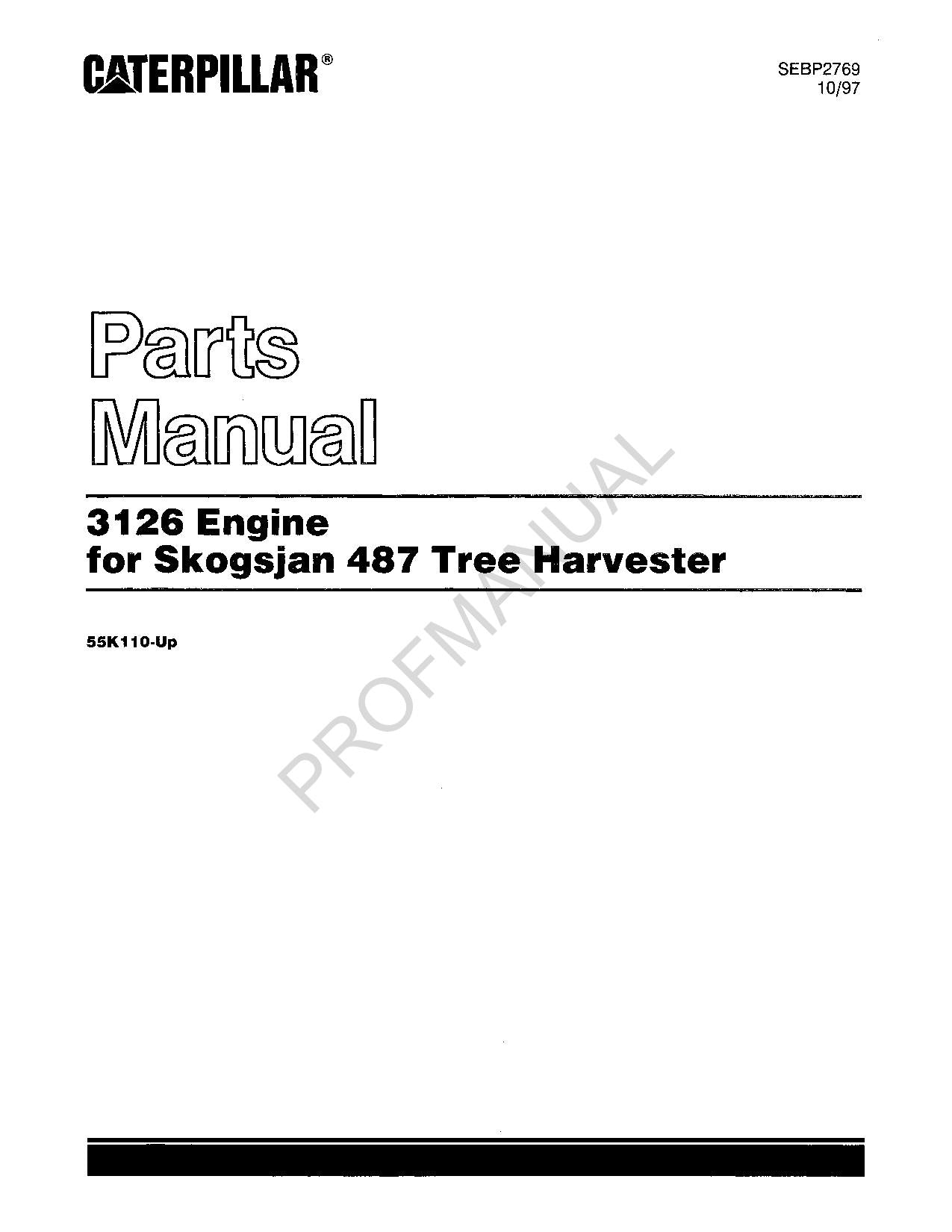 Caterpillar 3126 Engine Skogsjan 487 Tree Harvester OEM Parts Catalog Manual