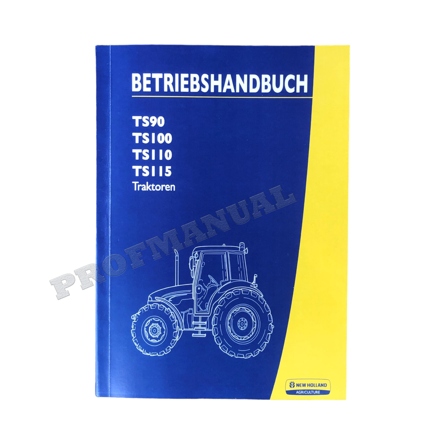 Manuel d'instructions pour tracteur New Holland TS90 TS100 TS110 TS115 #3