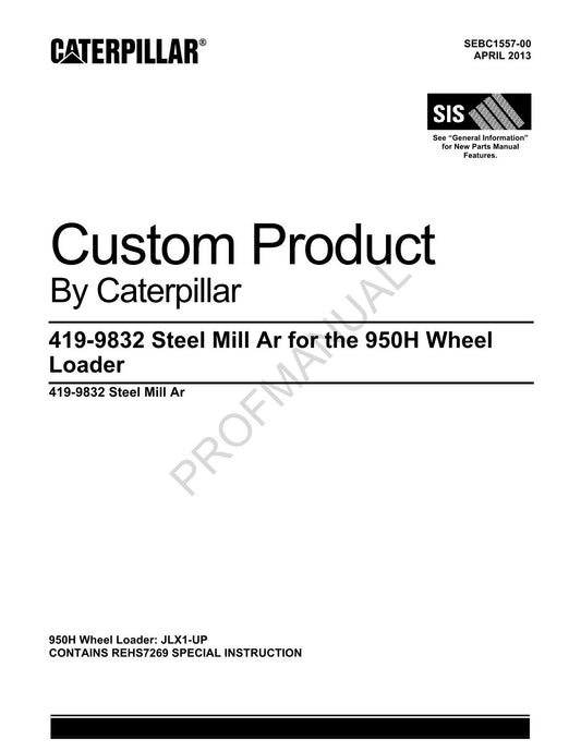 Caterpillar Cat 419 9832 Steel Mill Ar 950H Wheel Loader Parts Catalog Manual