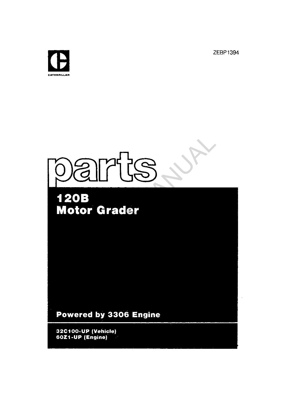 Caterpillar Cat 120B Motor Grader Parts Catalog Manual ZEBP1394