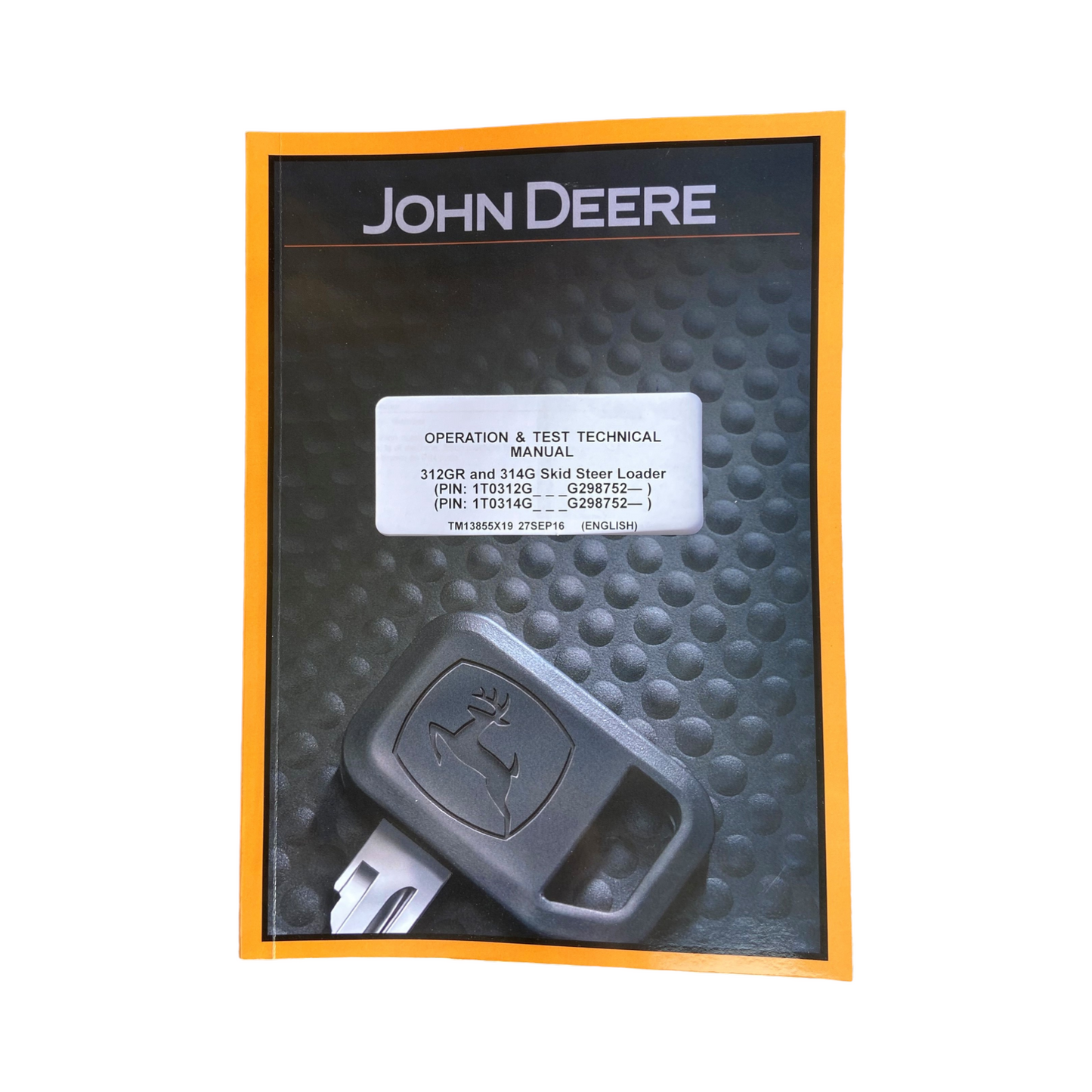 MANUEL D'ESSAI DE FONCTIONNEMENT DE LA CHARGEUSE COMPACTE JOHN DEERE 312GR 314G TM13855X19+ !BONUS!