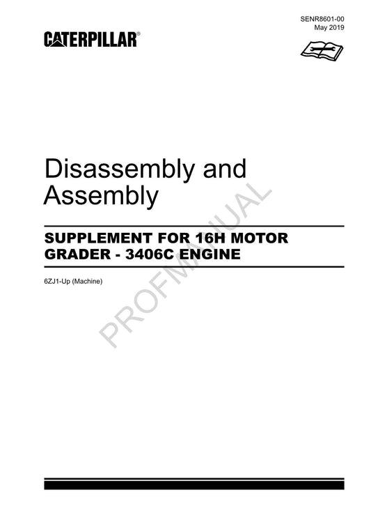 Caterpillar Suppl 16H MOTOR GRADER 3406C ENGINE Disassem Assembly Service Manual