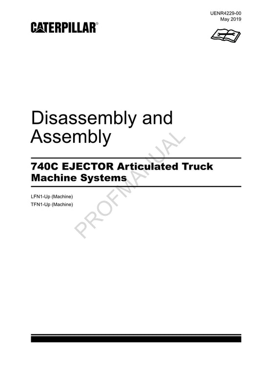 Caterpillar 740C EJECTOR Truck Machine SYSTEM Disassembly Assem Service Manual