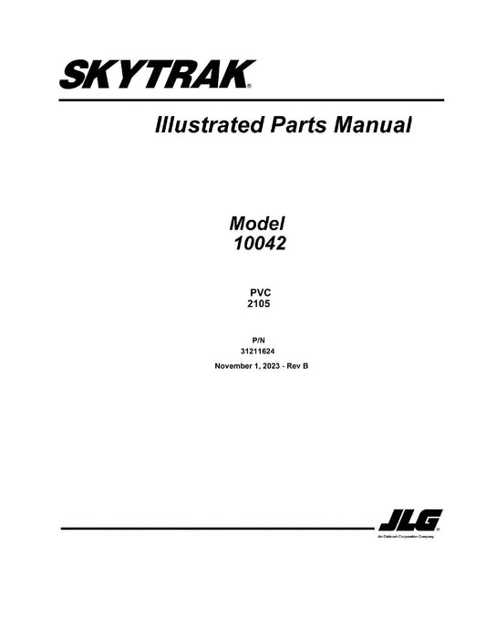 SKYTRAK 10042 Telehandler Parts Catalog Manual 31211624