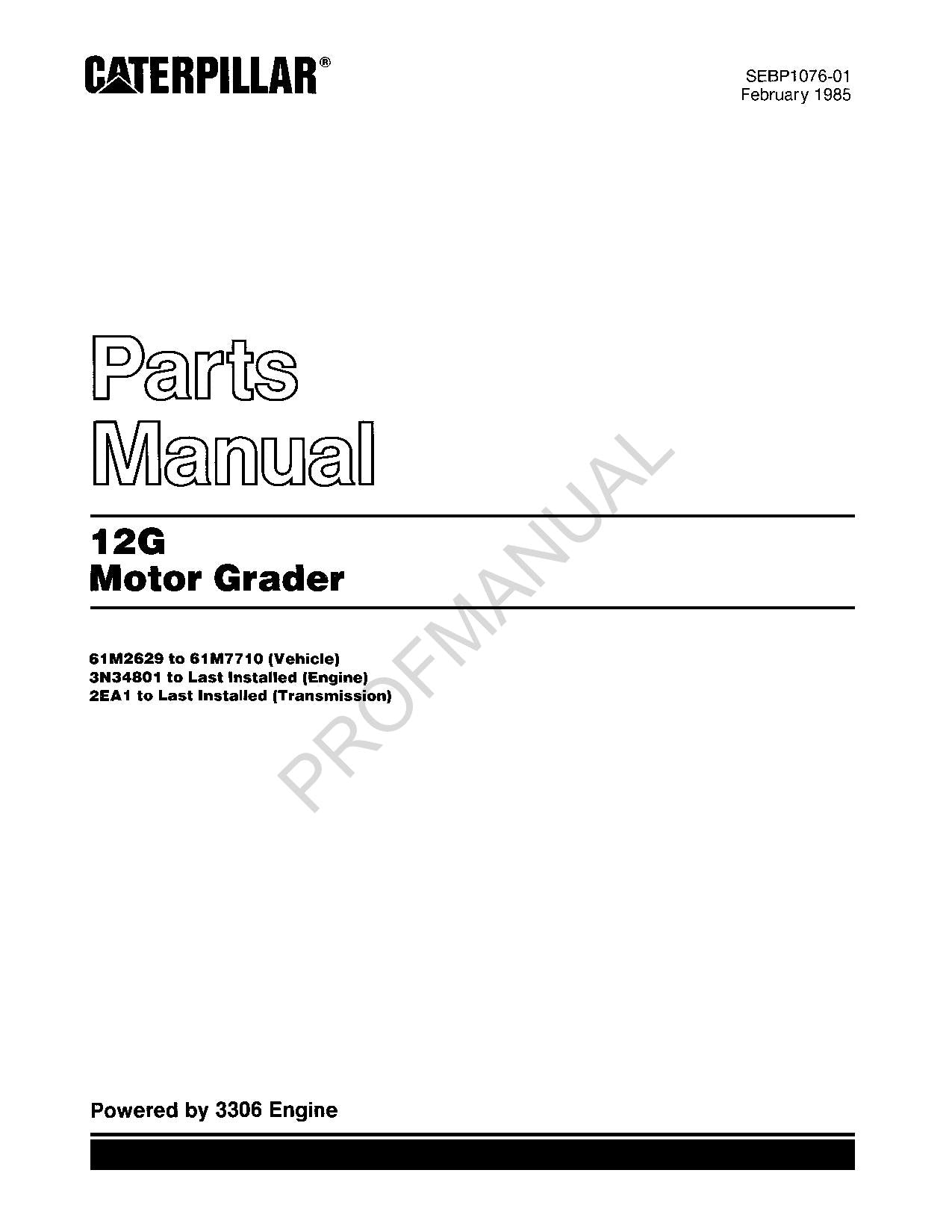 Caterpillar Cat 12G Motor Grader Parts Catalog Manual SEBP1076