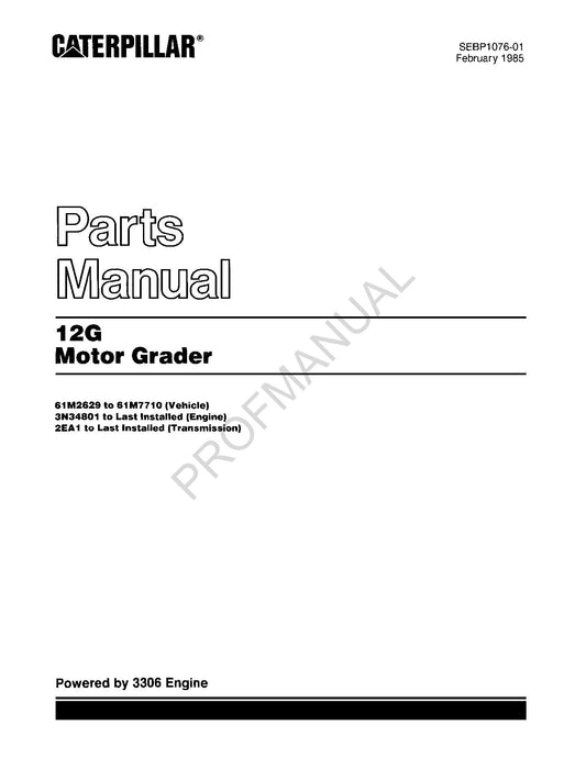 Caterpillar Cat 12G Motor Grader Parts Catalog Manual SEBP1076