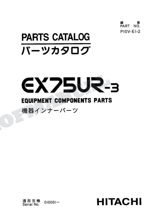 HITACHI EX75UR Equipment Component Excavator Parts Catalog Manual SN 010001-