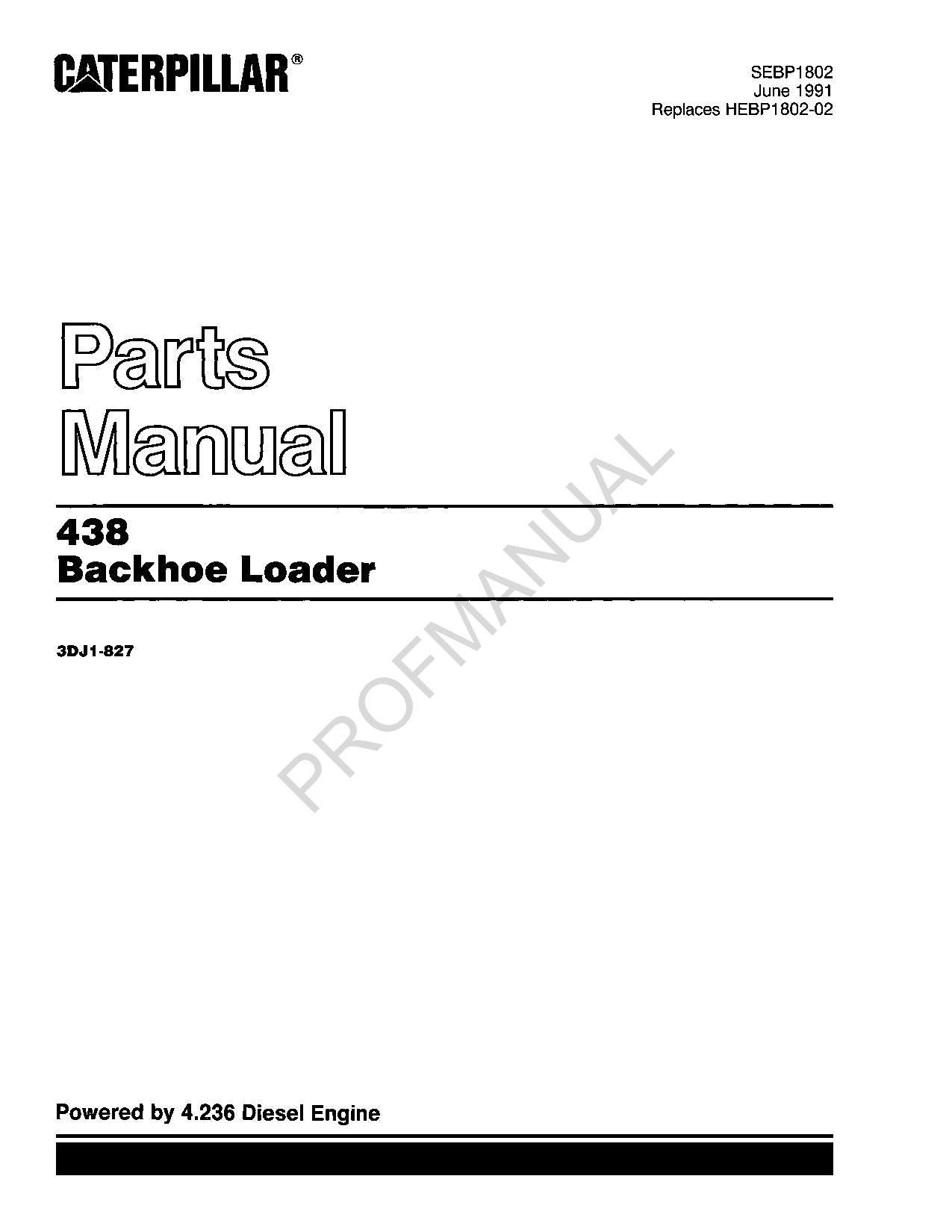 Caterpillar Cat 438 Backhoe Loader Parts Catalog Manual SEBP1802