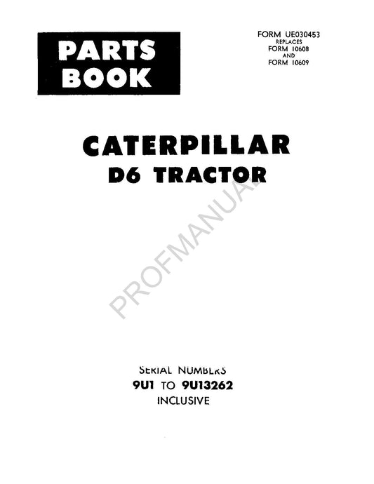 Catalogue de pièces détachées pour tracteur Caterpillar Cat D6, manuel ser 9U1-13262