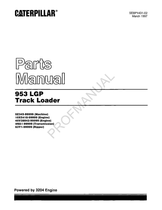 Caterpillar Cat 953 LGP Track Loader Parts Catalog Manual SEBP1431