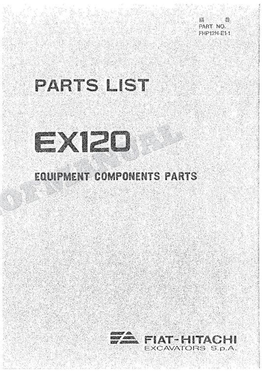 HITACHI EX120 Equipment Component Excavator Parts Catalog Manual SN ALL